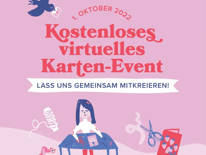 Ein digitales Poster mit rosa Hintergrund bewirbt ein kostenloses virtuelles Karten-Event vom 1. Oktober 2022. Eine stilisierte Illustrierung zeigt eine Person an einem Tisch, die Kartenbastelt, umgeben von Werkzeugen wie Scheren und Bindeband sowie einem Hund und einem Brief. Der Text „Lass uns gemeinsam mitkreieren!" unterstreicht den kollektiven Aspekt des Workshops.