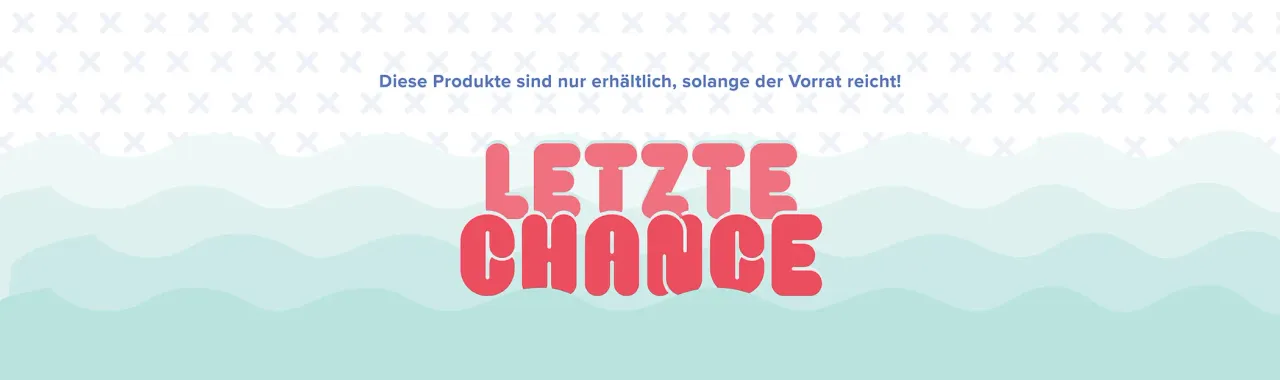 Der Bildschirmdesign zeigt den Text „LETZTE CHANCE“ in großen, runden, rosa Buchstaben vor einem Hintergrund mit wellenförmigen Mustern in hellblauen und grünen Tönen. Oben ist ein feiner Musterhintergrund mit kleinen Kreuzen zu sehen, darunter steht der Satz „Diese Produkte sind nur erhältlich, solange der Vorrat reicht!“.