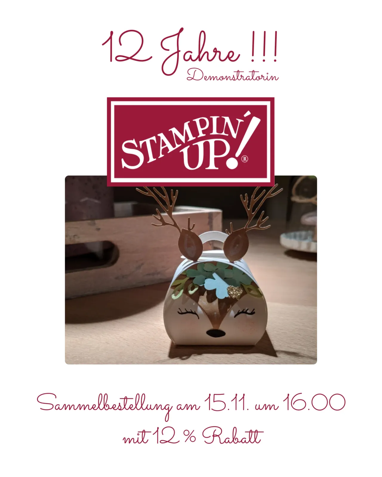Eine kleine Geschenkbox in Form eines Rehs mit Geweih und Blättern, daneben ein Stampin' Up!-Logo. Der Text informiert über eine Sammelbestellung mit 12% Rabatt.