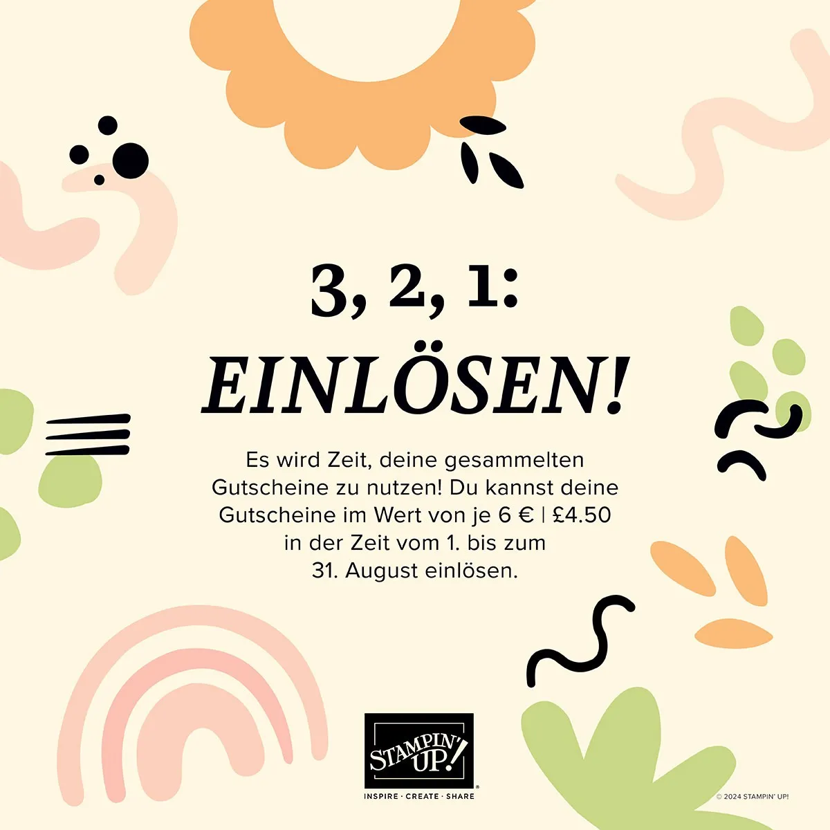 Ein digitaler Grafikeintrag mit der Aufschrift „3, 2, 1: EINLÖSEN!“, der Ankündigung eines Zeitfensters für den Gutschein-Einlös bis zum 31. August. Das Design ist in Pastelltönen gehalten und zeigt abstrakte Formen wie Wellenlinien, Blätter und Bogen auf einem hellen Hintergrund. Im unteren Bereich befindet sich das Logo von Stampin’ Up! mit dem Slogan „Inspire · Create · Share“.