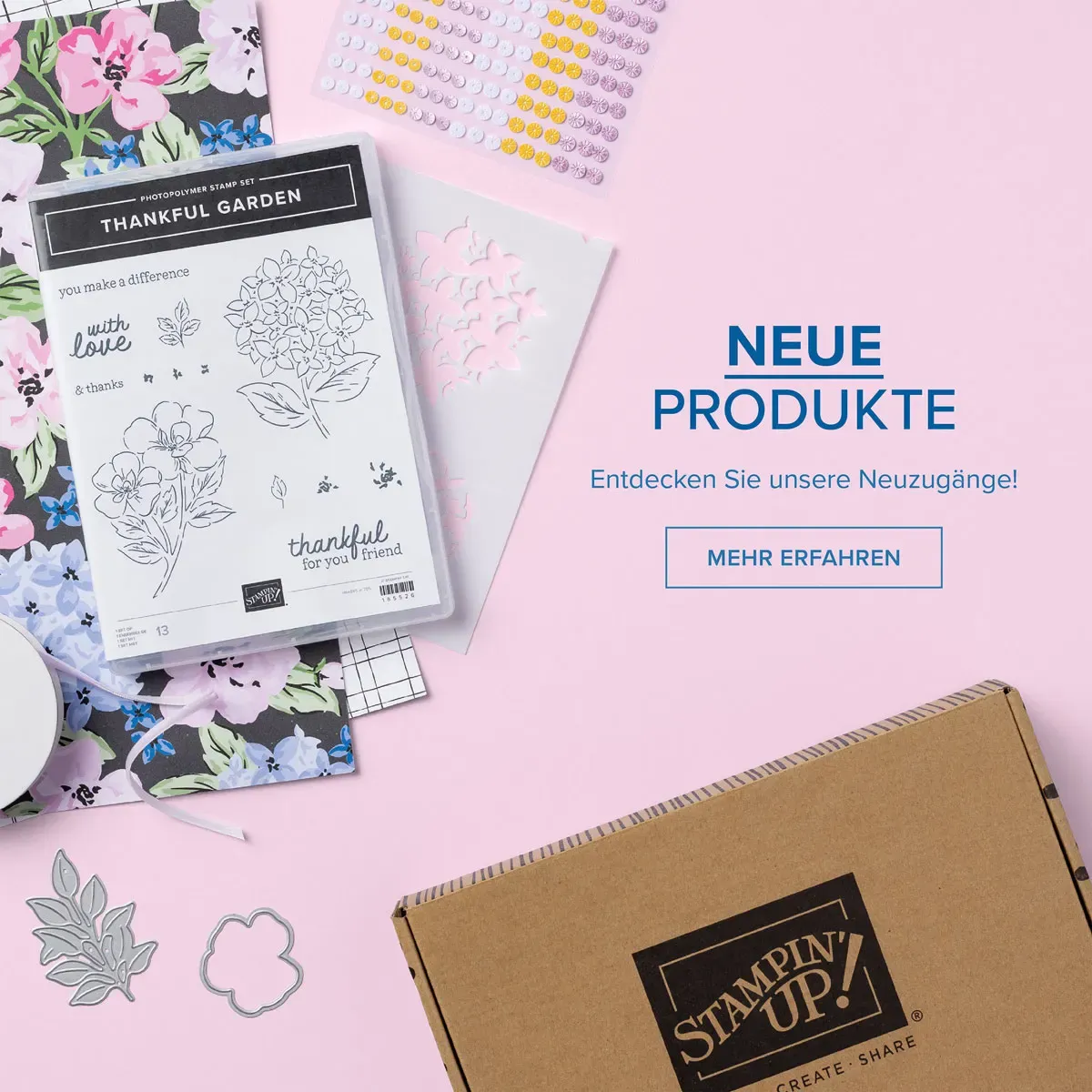 Ein Stampin' Up! Produktbild zeigt ein Stempelset „Thankful Garden" mit floralen Motiven, darunter Rosen und Hortensien, auf einem rosa Hintergrund. Daneben liegen eine gestanzte Vorlage, gelbe Aufkleber und ein brauner Karton mit dem Logo „Stampin' Up!".